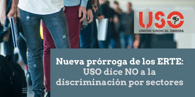 USO pide a Trabajo y Seguridad Social que no margine a sectores en ERTE