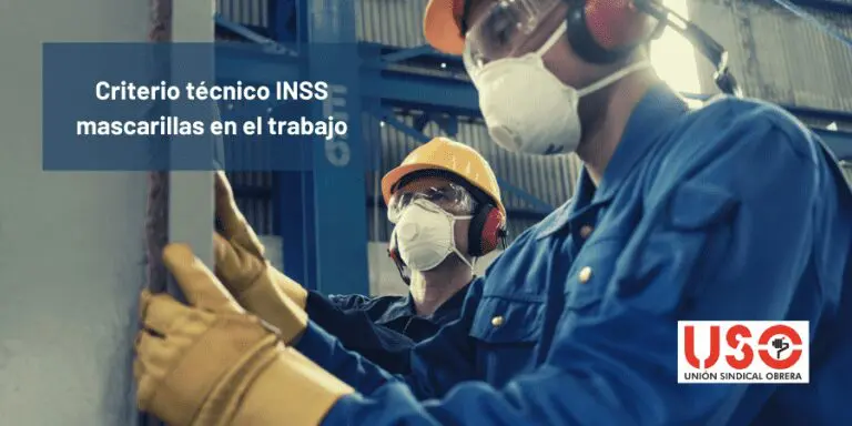 Criterio técnico del INSS sobre el uso de mascarillas en el trabajo. Sindicato USO