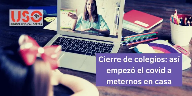 Cierre de colegios: así empezó el covid a meternos en casa