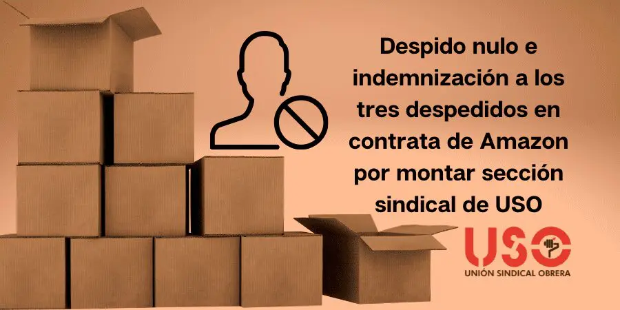 Sentencias sobre vulneración de la libertad sindical en empresa de paquetería de Amazon