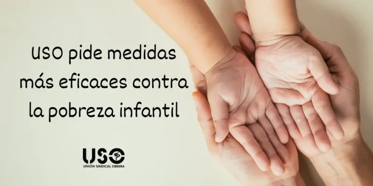 USO pide medidas más efectivas contra la pobreza infantil