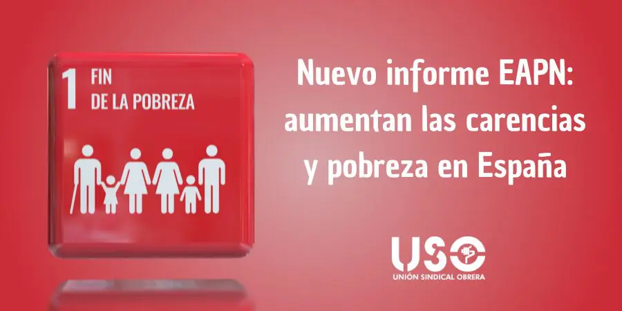 Informe de la EAPN: Aumentan las carencias y la pobreza en España