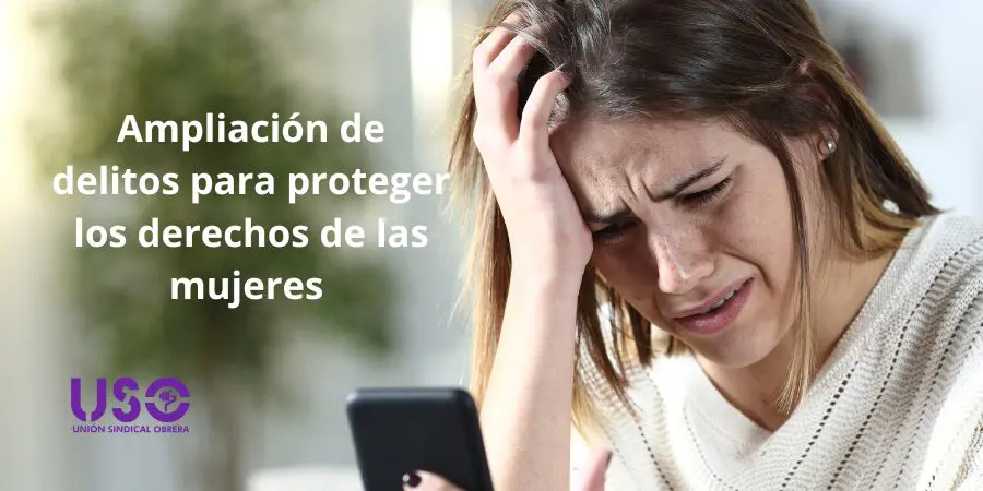 "Stealthing", "sexting", alejamiento en redes... avances en los delitos contra las mujeres