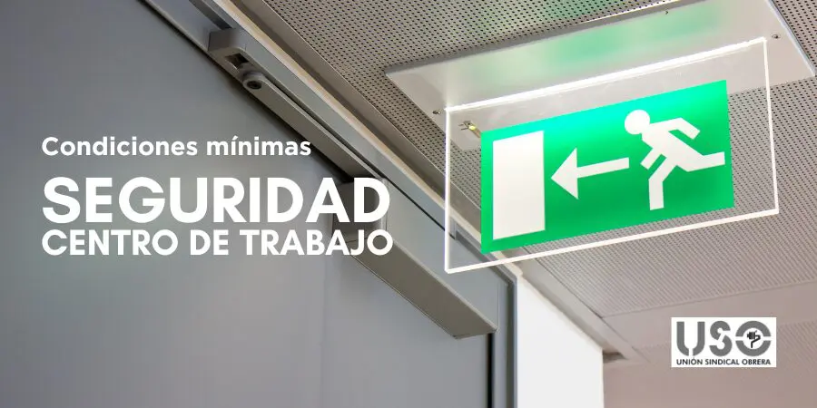 sindicato-uso-condiciones-seguridad-minimas-centro-de-trabajo