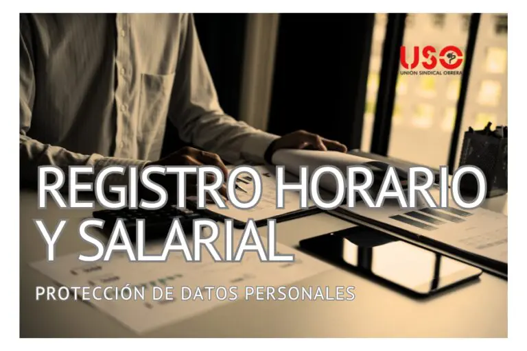 Sindicato USO. Registro de jornada y salarios: obligaciones y protección de datos