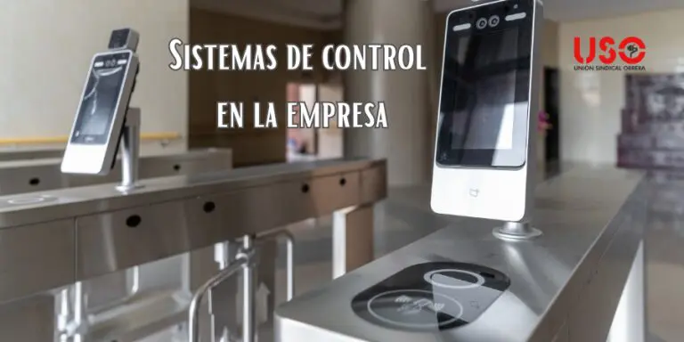 Sindicato USO. Sistemas de control y videovigilancia: hasta dónde puede llegar tu empresa