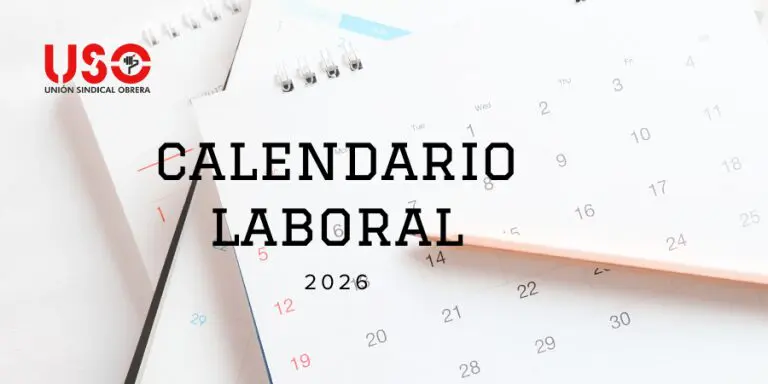 Sindicato USO. Calendario laboral 2026: consulta los festivos y puentes del próximo año