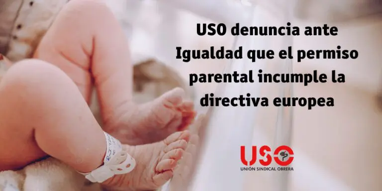USO denuncia ante Igualdad que el permiso parental incumple la directiva europea