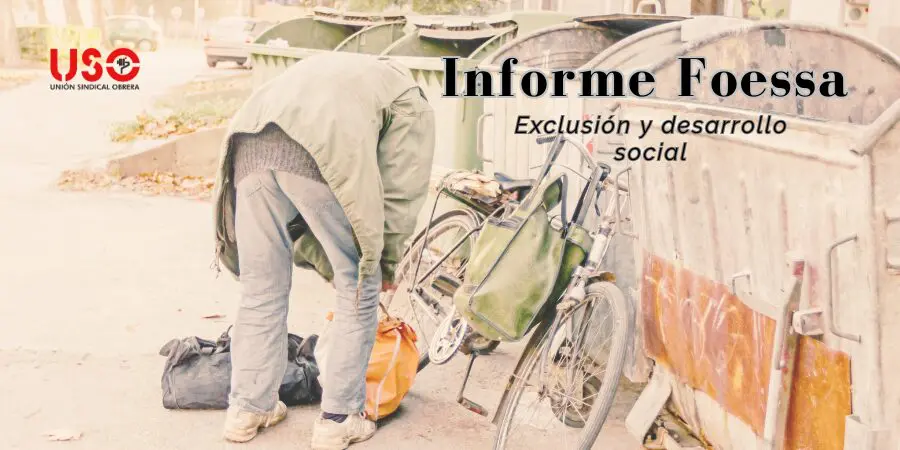 Sindicato USO. Pobreza y exclusión social en España: el Informe FOESSA revela crisis estructural