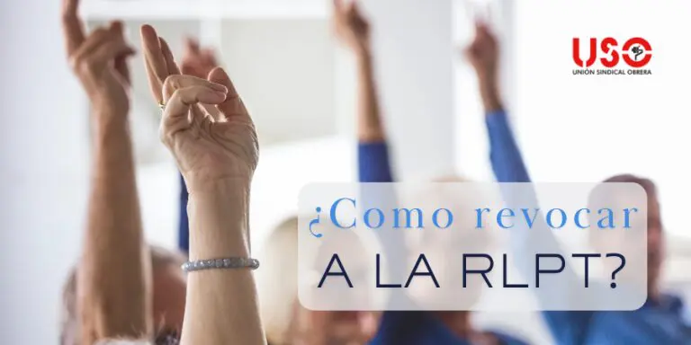 Sindicato USO. Revocación de la RLPT: ¿cómo se hace?