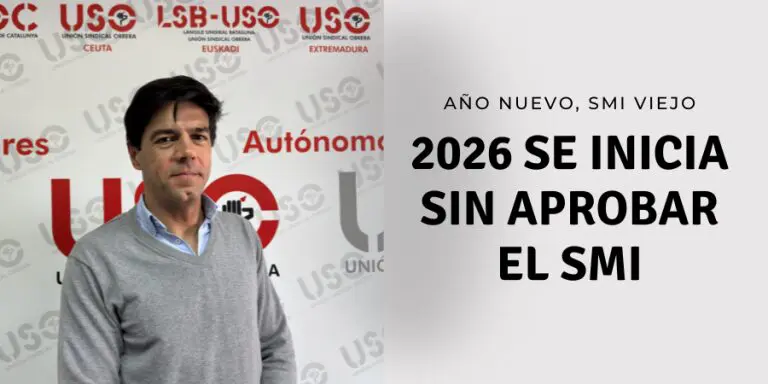 Año nuevo, SMI viejo: USO exige que se apruebe siempre antes del 1 de enero