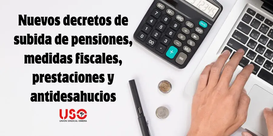 Publicados los decretos para pensiones, cotizaciones, prestaciones y antidesahucios