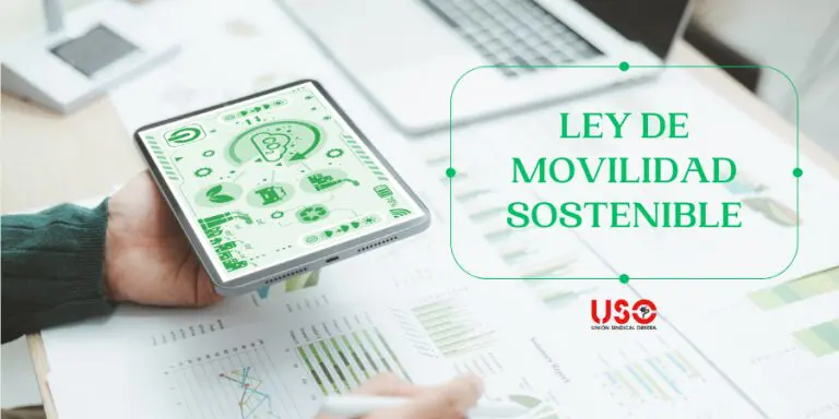 Sindicato USO- Ley de Movilidad Sostenible: ¿qué debe hacer la empresa para que llegues seguro al trabajo?