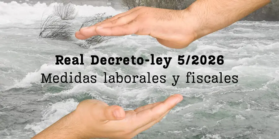 ¿Cuáles son las medidas que recoge el Real Decreto-ley 5/2026? Te las contamos