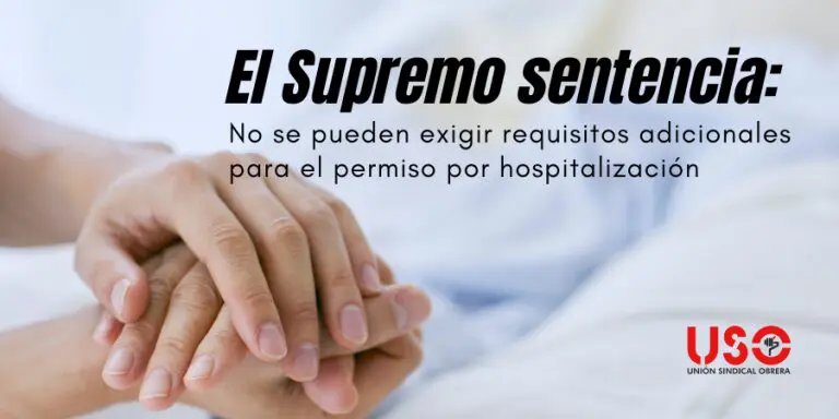 El Supremo sentencia: no se pueden exigir requisitos extra para el permiso de hospitalización