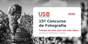 USO convoca el 15º Concurso de Fotografía `Trabajo decente para una vida digna´