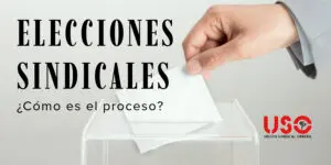 Sindicato USO. Así se desarrolla un proceso de elecciones sindicales