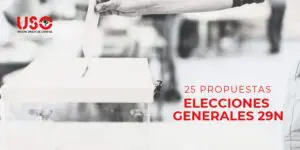 Sindicato USO. El Comité Confederal de USO aprueba 25 propuestas para los partidos que concurren al 29N