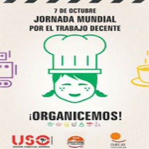 7 de octubre: Jornada Mundial por el Trabajo Decente