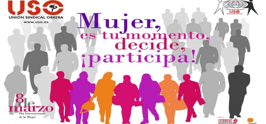 8 de marzo: Mujer, es tu momento. Decide. ¡Participa!