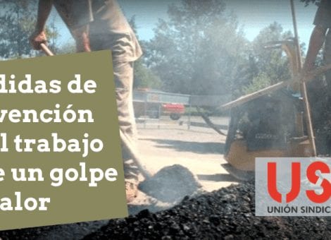 USO recuerda las medidas de prevención en el trabajo ante un golpe de calor