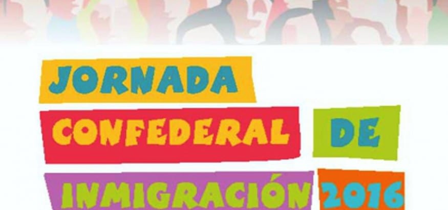 Jornada Confederal de Inmigración 2016 Jornada Confederal de Inmigración 2016