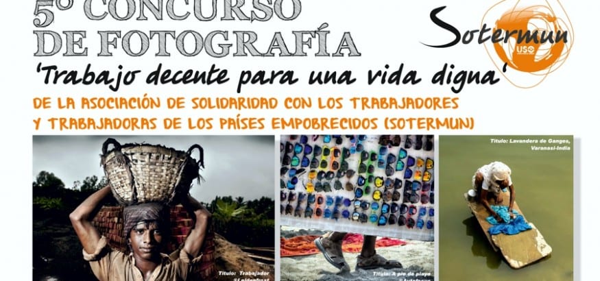 SOTERMUN, la ONGD de USO, lanza el 5º concurso fotográfico “Trabajo decente para una vida digna”