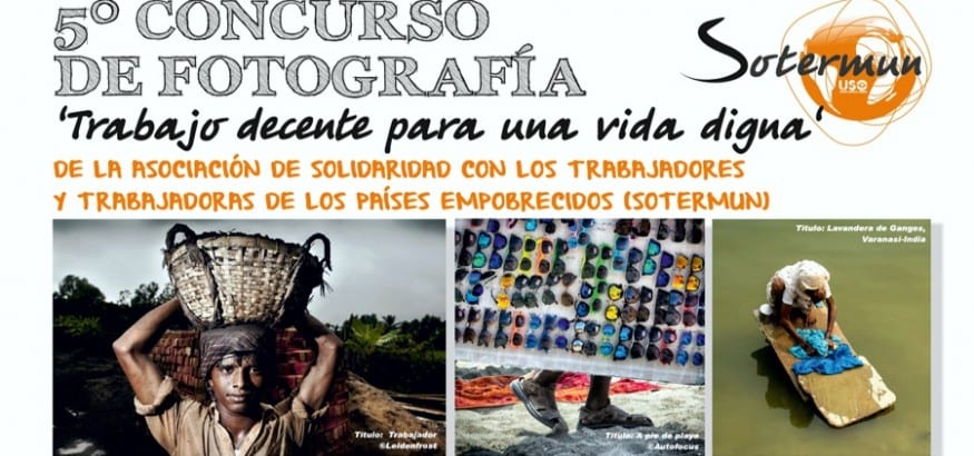 V Concurso de Fotografía Sotermun `Trabajo decente para una vida digna´