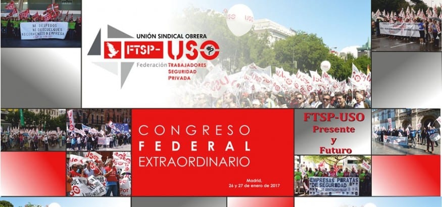 La Federación de Trabajadores de Seguridad Privada celebra su Congreso Federal Extraordinario