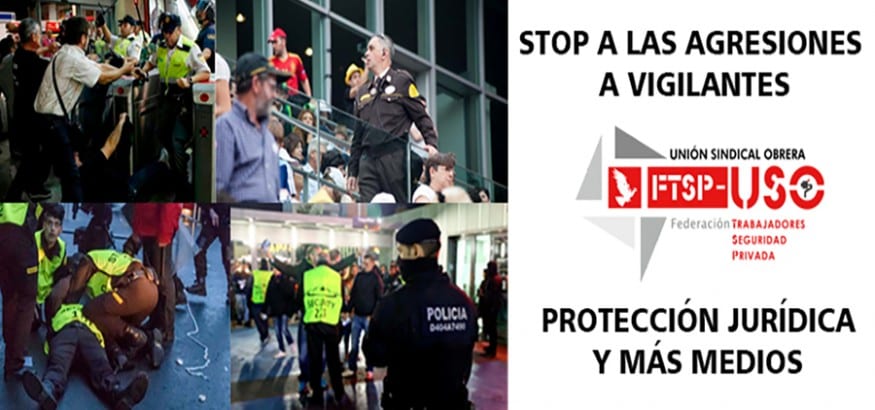 La FTSP-USO inicia una campaña para exigir protección jurídica y medios para los vigilantes de seguridad