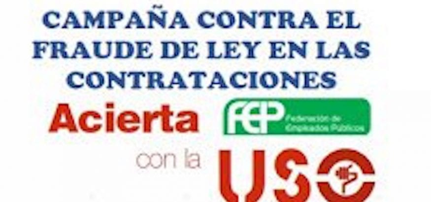 FEP-USO lanza una campaña contra el fraude de ley en las contrataciones temporales