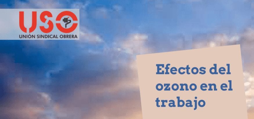 ¿Conoces los efectos del ozono en el ámbito laboral?