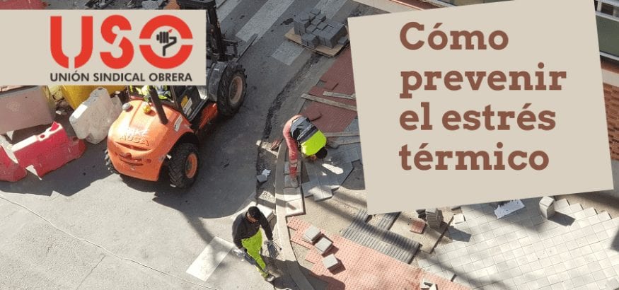 Cómo prevenir el estrés térmico y los riesgos ambientales por altas y bajas temperaturas