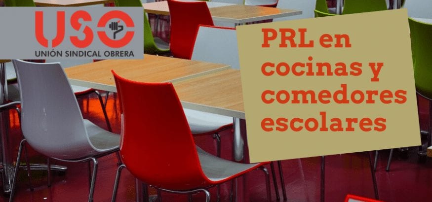 Consejos para evaluación y prevención de riesgos laborales en cocinas y comedores escolares