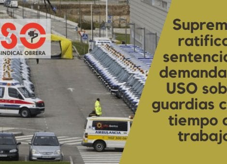 Jurisprudencia: el Supremo ratifica demanda de USO sobre remuneración de guardias en el trabajo