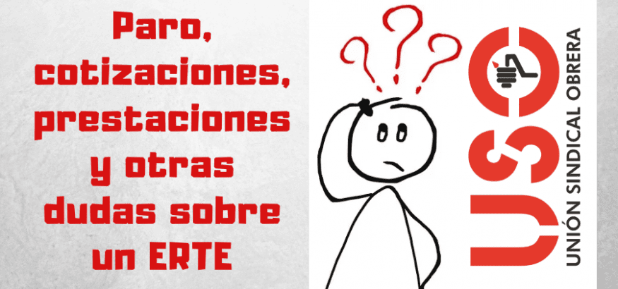 Paro, cotizaciones, prestaciones y otras dudas de los trabajadores afectados por un ERTE