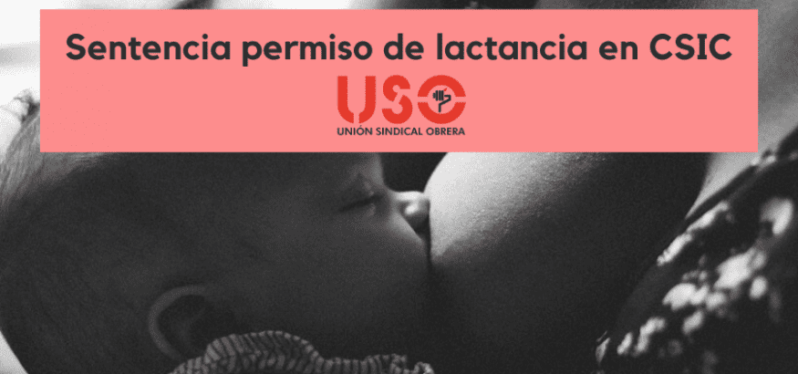 La Justicia reconoce el derecho al permiso de lactancia de una trabajadora del CSIC