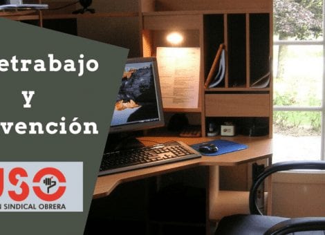 Teletrabajo: ¿qué es? ¿Cómo podemos prevenir los riesgos laborales?