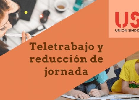 Adaptación de horario, reducción de jornada por cuidados y teletrabajo, en el nuevo decreto