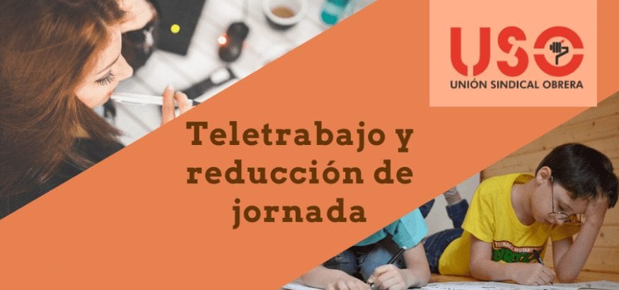 Adaptación de horario, reducción de jornada por cuidados y teletrabajo, en el nuevo decreto