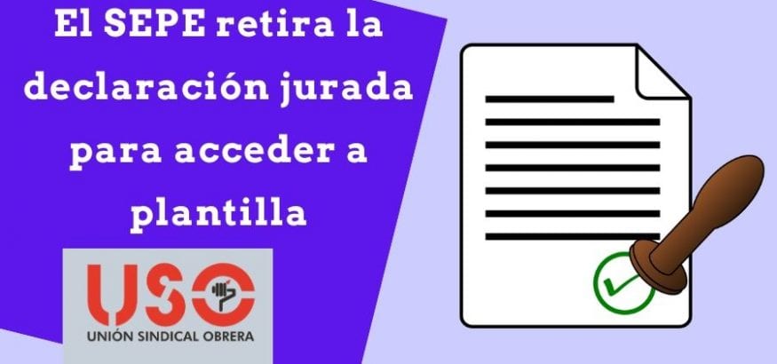 Trabajo comunica a USO que retira la declaración jurada para acceder a interinidad en el SEPE