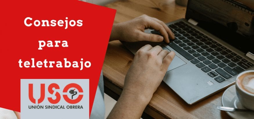 Recomendaciones y claves del teletrabajo durante la crisis del coronavirus Recomendaciones y claves del teletrabajo durante la crisis del coronavirus