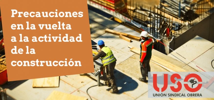 Cómo volver al trabajo en construcción con seguridad y efectos que ya deja el coronavirus