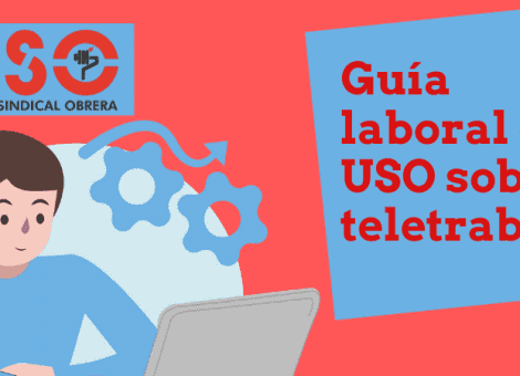 El teletrabajo y sus implicaciones: guía laboral completa editada por USO