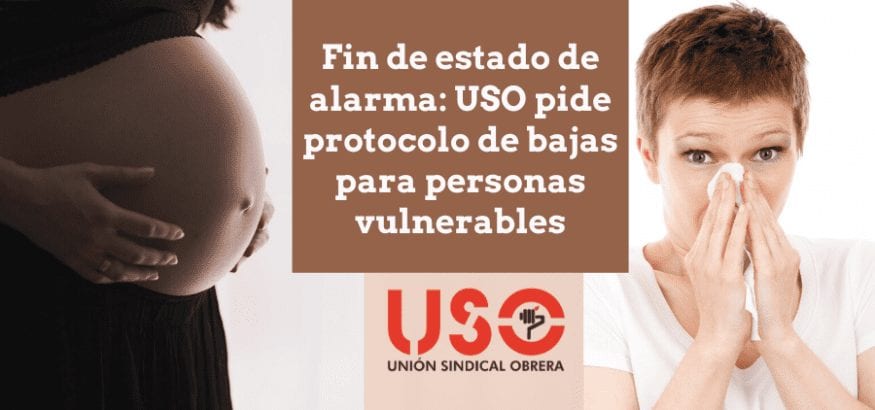 USO pide protocolo urgente para las bajas por coronavirus que acaban con el estado de alarma