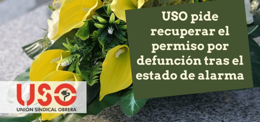 USO pide recuperar el permiso por fallecimiento para las despedidas tras el estado de alarma