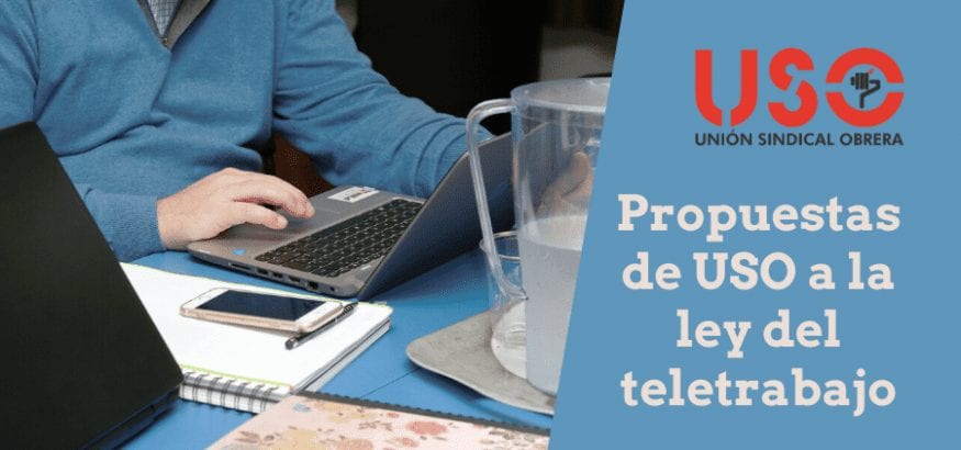 USO presenta sus propuestas para la ley sobre el teletrabajo