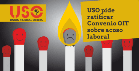 USO pide que se ratifique el Convenio OIT sobre violencia en el trabajo USO pide que se ratifique el Convenio OIT sobre violencia en el trabajo