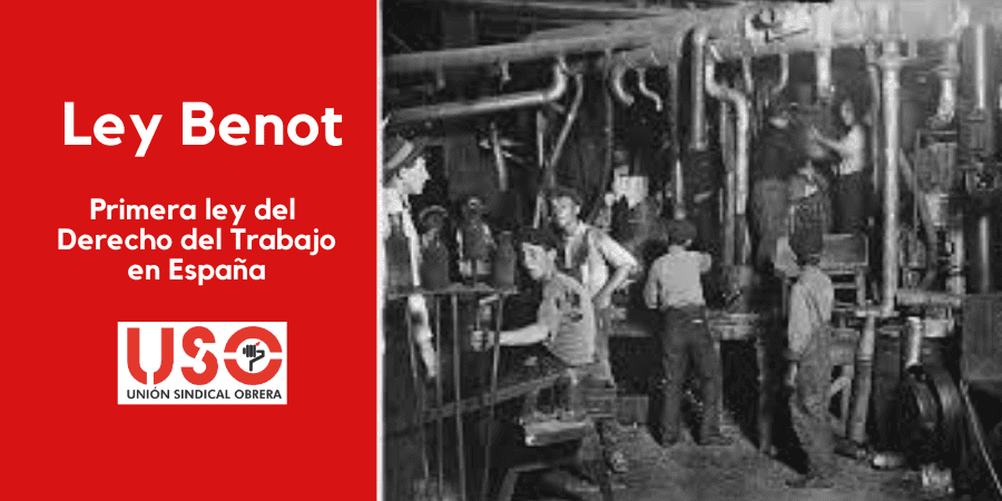 cupón Sucio Vagabundo Ley Benot, primera ley del Derecho del Trabajo en España | Sindicato USO