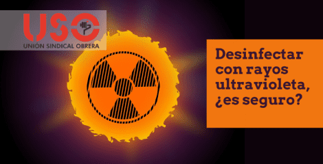 ¿Es segura la desinfección con radiación ultravioleta c para coronavirus? USO desaconseja ¿Es segura la desinfección con radiación ultravioleta c para coronavirus? USO desaconseja